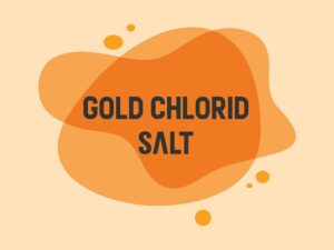 GOLD Chloride Salt